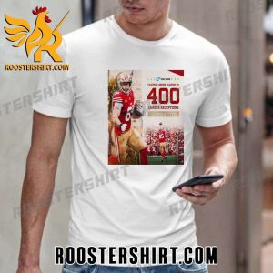 San Francisco 49ers Fastest 49ers Player to 400 Career Receptions Geogre Kittle T-Shirt