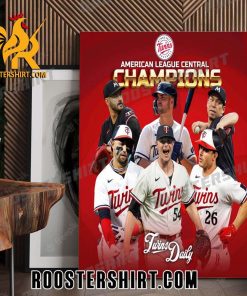 THE MINNESOTA TWINS ARE THE 2023 AMERICAN LEAGUE CENTRAL CHAMPS POSTER CANVAS