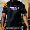WWE Payback Kickoff Shirt
