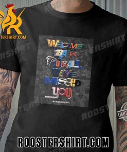 Welcome Back Football Weve Missed You T-Shirt