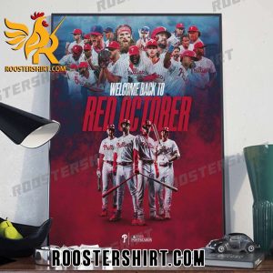 Welcome Back To Red October Philadelphia Phillies Postseason 2023 Poster Canvas