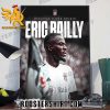 Welcome Eric Bailly Join Besiktas JK Poster Canvas