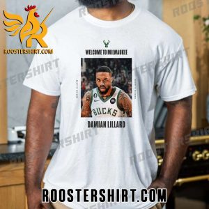 Welcome To Milwaukee Bucks Damian Lillard T-Shirt