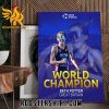 Welcome World Champions 2023 Beth Potter Poster Canvas