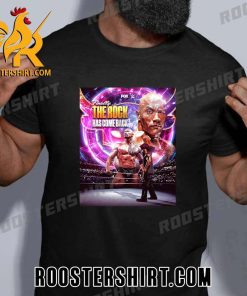 Welcome home Dwayne Johnson The Rock Has Come Back T-Shirt