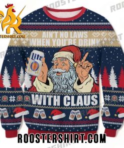 Aint No Laws When Youre Drink With Claus Miller Lite Ugly Sweater