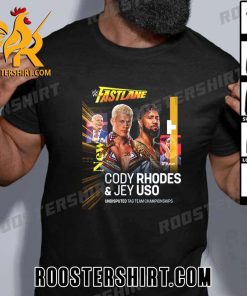 And New WWE Fastlane Undisputed Tag Team Champions Cody Rhodes And Jey Uso T-Shirt