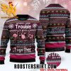 Apparently Were Trouble When We Are Together Who Knew Flamingo Ugly Christmas Sweater