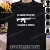 Buy Now An Armed Population Is Harder To Oppress Classic T-Shirt