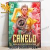 CANELO ALVAREZ IS STILL THE KING OF THE SUPER MIDDLEWEIGHT DIVISION POSTER CANVAS