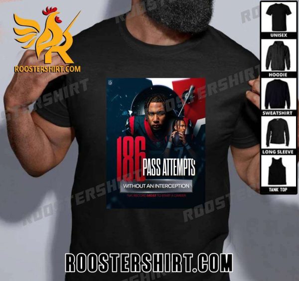 CJ Stroud 186 Pass Attempts Without An Interception NFL Record Most To Start A Career T-Shirt