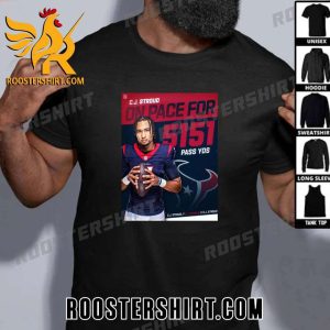 CJ Stroud On Pace For 5151 Pass YDS Houston Texans T-Shirt