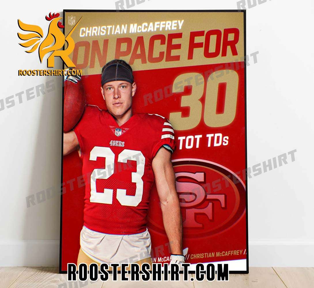 Christian McCaffrey On Pace For 30 TOT TDs San Francisco 49ers Poster Canvas