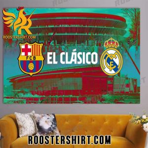 Coming Soon El Clasico FC Barcelona vs Real Madrid Poster Canvas