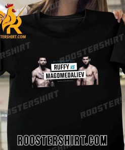 Coming Soon Mauricio Ruffy vs Raimond Magomedaliev T-Shirt