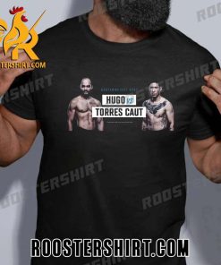 Coming Soon Victor Hugo and Eduardo Torres Caut are on their way to the Octagon T-Shirt