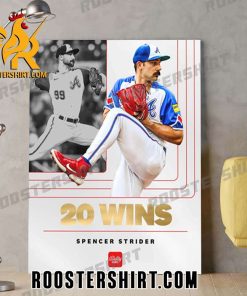 Congrats Spencer Strider 20 Wins And 281 Strikeouts Made History In 2023 Poster Canvas