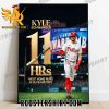 Congratulations Kyle Schwarber 11 HRs Most Home Runs In NLCS History Philadelphia Phillies Poster Canvas