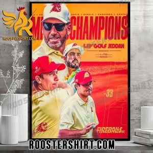 Fireballs GC Champions LIV Golf 2023 In Jeddah Poster Canvas