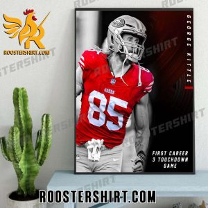 George Kittle First Career 3 Touchdown Game Super Bowl Poster Canvas