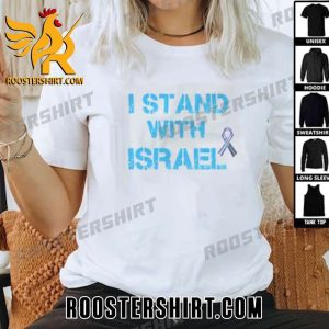 HOT TREND I Stand with Israel T-Shirt