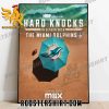 Hard Knocks In Season is heading to Miami Dolphins Poster Canvas