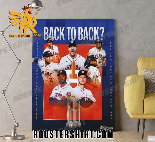 Houston Astros Champions Back To Back World Series since the 1998-2000 Yankees Poster Canvas