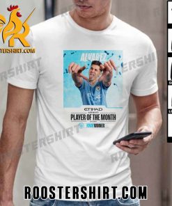 Julian Alvarez Player Of The Month Etihad Airways T-Shirt