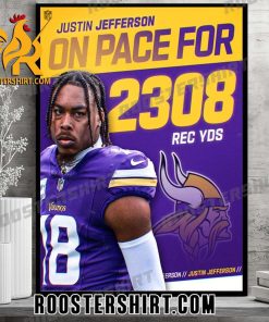 Justin Jefferson On Pace For 2308 Rec YDS Minnesota Vikings Poster Canvas