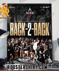 Las Vegas Aces Only The Third Team In WNBA History To Win Back To Back Titles Poster Canvas
