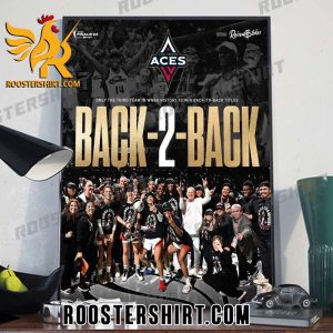 Las Vegas Aces Only The Third Team In WNBA History To Win Back To Back Titles Poster Canvas