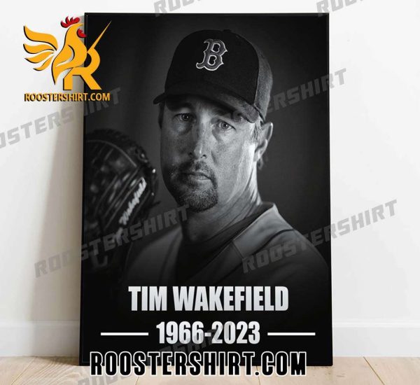 Legendary MLB pitcher Tim Wakefield has passed away at age 57 Poster Canvas