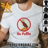 Limited Edition No Puffin Unisex T-Shirt