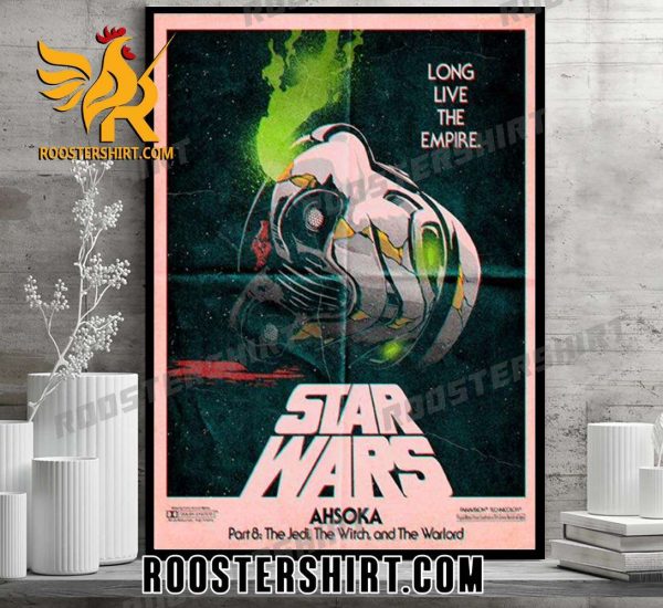 Long Live The Empire Star Wars Ahsoka Part 8 The Jedi The Witch And The Warlord Poster Canvas
