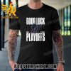 Miami Marlins Good Luck In The Playoffs T-Shirt