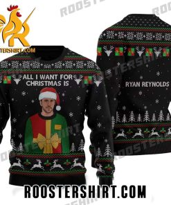 New Design All I Want For Christmas Is Ryan Reynolds Ugly Sweater