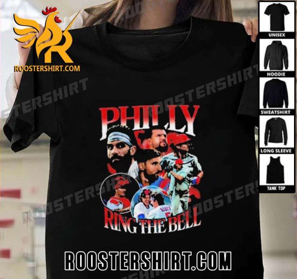 Philadelphia Phillies Philly Players Ring The Bell 2023 T-Shirt Gift For True Fans