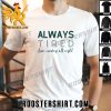 Premium Always Tired From Reading All Night Unisex T-Shirt