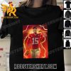 Quality 424 Yards And 4 TDs For Patrick Mahomes And 6 Straight Wins For Kansas City Chiefs T-Shirt