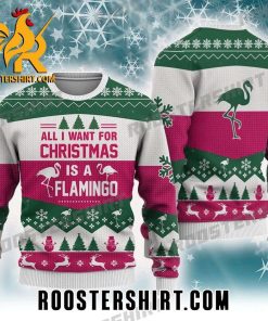 Quality All I Want For Christmas Is A Flamingo Ugly Christmas Sweater