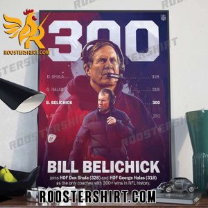 Quality Congratulations to Bill Belichick 300 Regular Season Wins In NFL History Poster Canvas