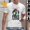 Quality Free Palestine Movement Unisex T-Shirt