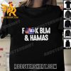 Quality Fuck BLM And Hamas Unisex T-Shirt