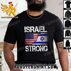 Quality Israel Strong Pray For Israel US Israel Flag Political T-Shirt