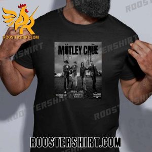 Quality Motley Crue Summer Fest Milwaukee WI June 21 2024 T-Shirt