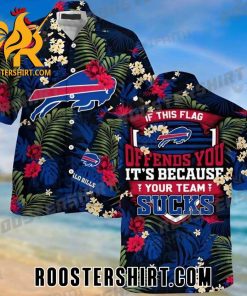 Quality Offends You Its Because Your Team Sucks Buffalo Bills Hawaiian Shirt