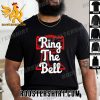 Quality Philadelphia Phillies Ring The Bell 2023 Postseason Unisex T-Shirt