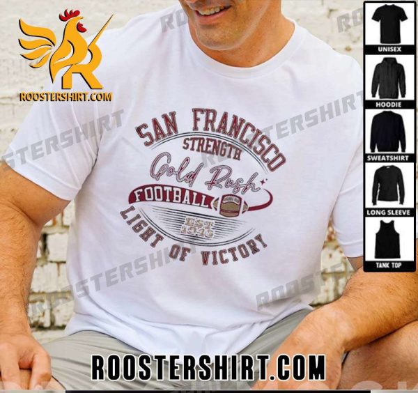 Quality San Francisco 49ers Strangth Gold Rush Light Of Victory Unisex T-Shirt