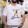 Quality Steelers TJ Watt He’s Just Kenough Unisex T-Shirt