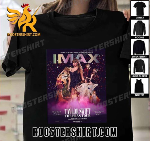 Quality Taylor Swift The Eras Tour IMAX T-Shirt